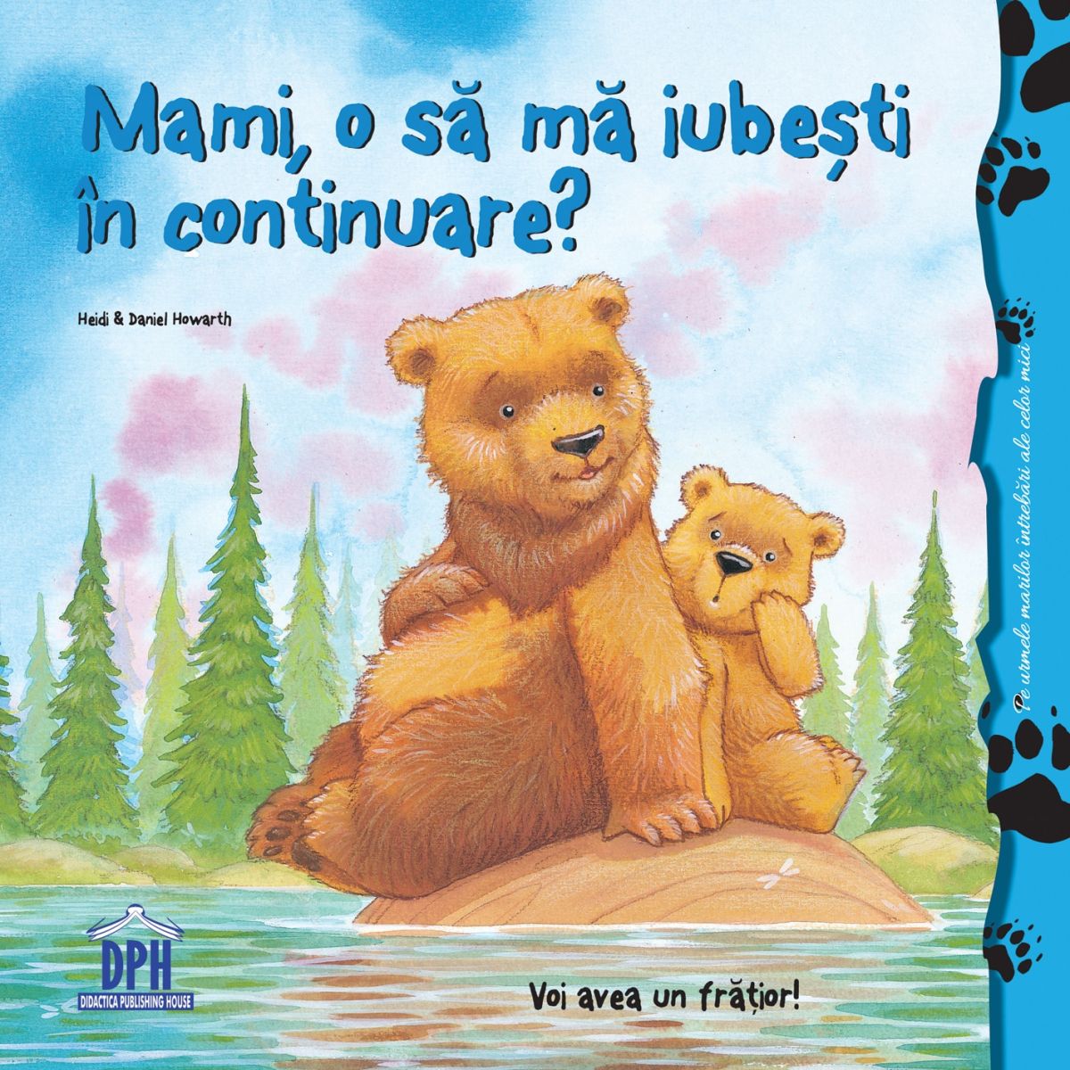 Mami, o sa ma iubesti in continuare? - Heidi Howarth 