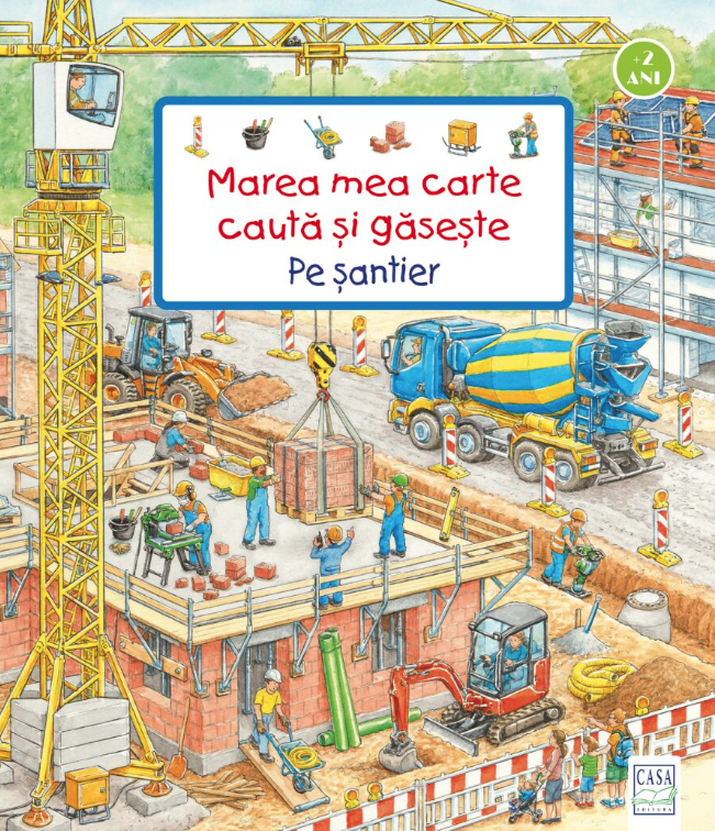 Marea mea carte cauta si gaseste - Pe santier - Susanne Gernhauser