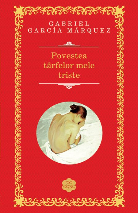 Povestea tarfelor mele triste - Gabriel Garcia Marquez