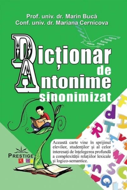 Dictionar de antonime sinonimizat - Marin Buca, Mariana Cernicova