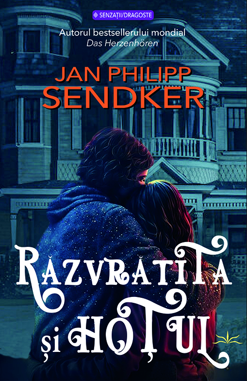 Razvratita si hotul - Jan Philipp Sendker