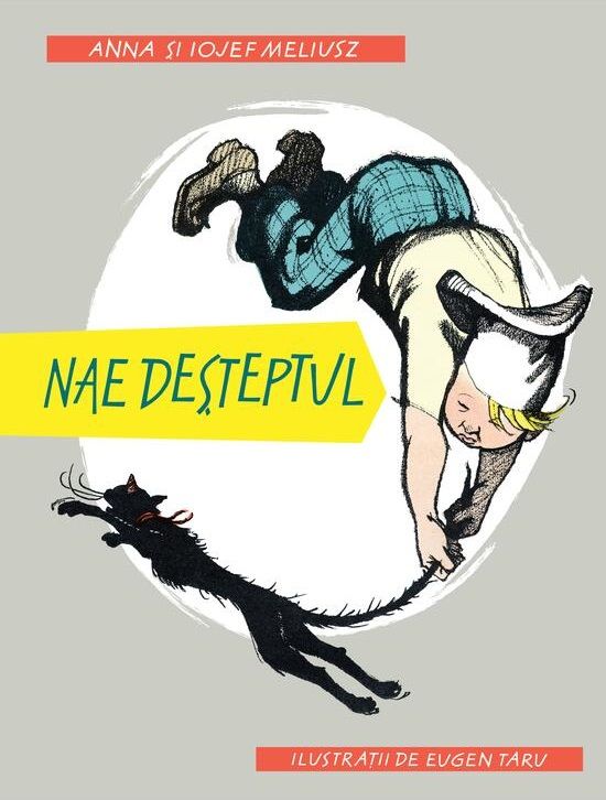 Nae desteptul - Anna Meliusz, Iojef Meliusz