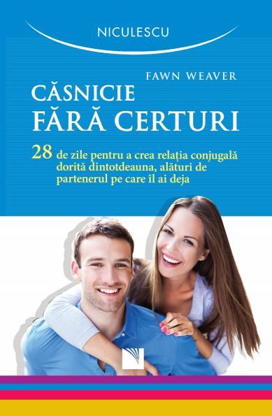 Casnicie fara certuri - Fawn Weaver