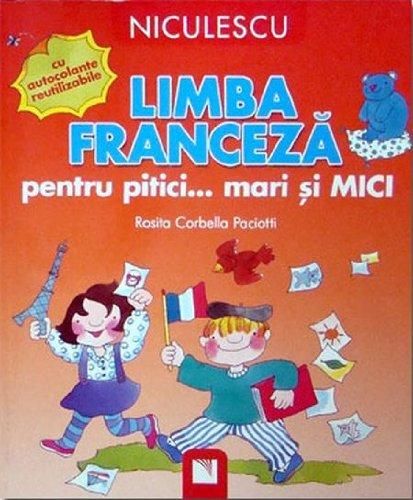 Franceza pentru pitici - Rosita Corbella Paciotti