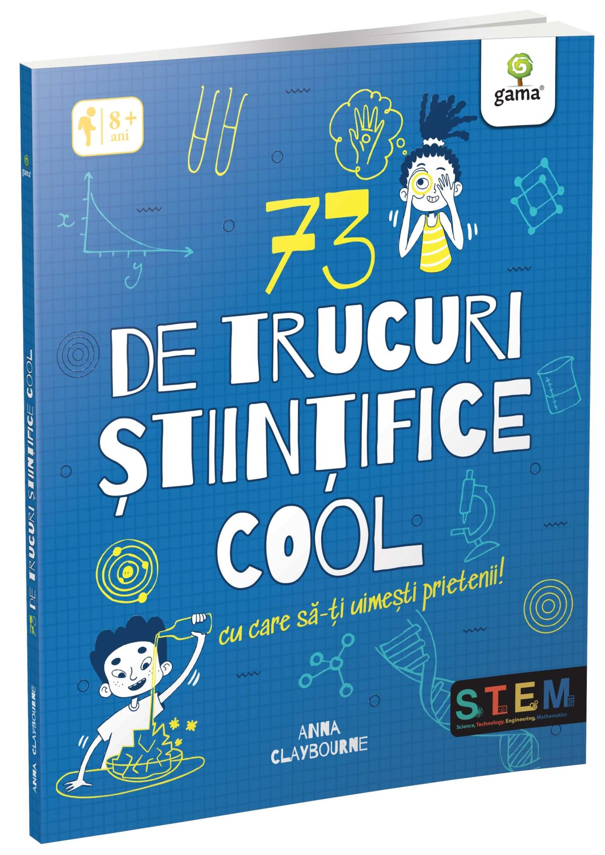 73 de trucuri stiintifice cool - Anna Claybourne