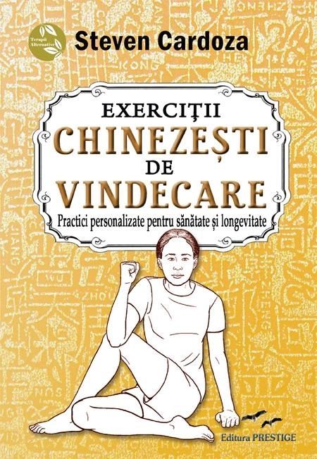 Exercitii chinezesti de vindecare - Steven Cardoza