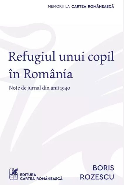 Refugiul unui copil din Romania - Boris Rozescu