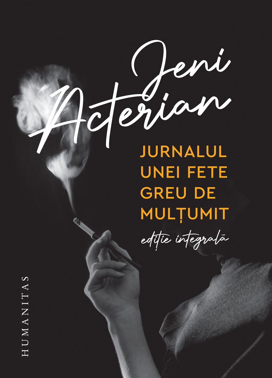 Jurnalul unei fete greu de multumit - Jeni Acterian