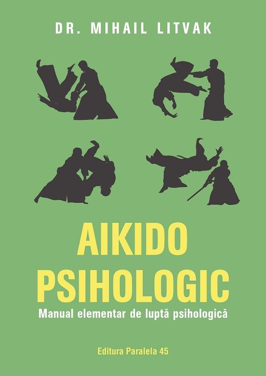 Aikido psihologic - Litvak Mihail