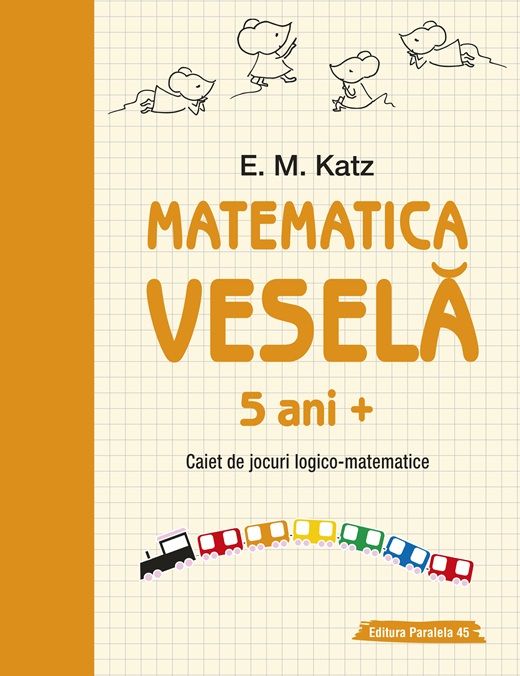 Matematica vesela - Caiet de jocuri logico-matematice - E.M. Katz