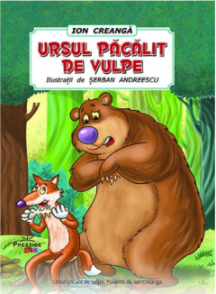 Ursul pacalit de vulpe - Ion Creanga