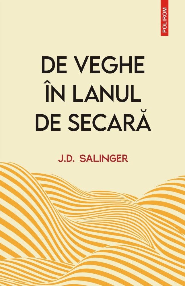 De veghe in lanul de secara - J.D. Salinger