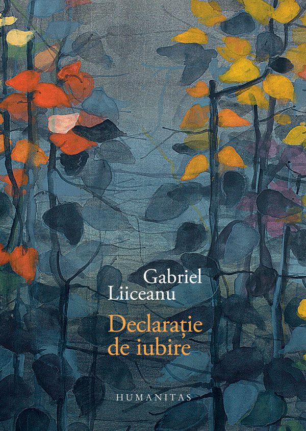 Declaratie de iubire - Gabriel Liiceanu