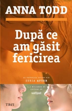 Dupa ce am gasit fericirea - Anna Todd