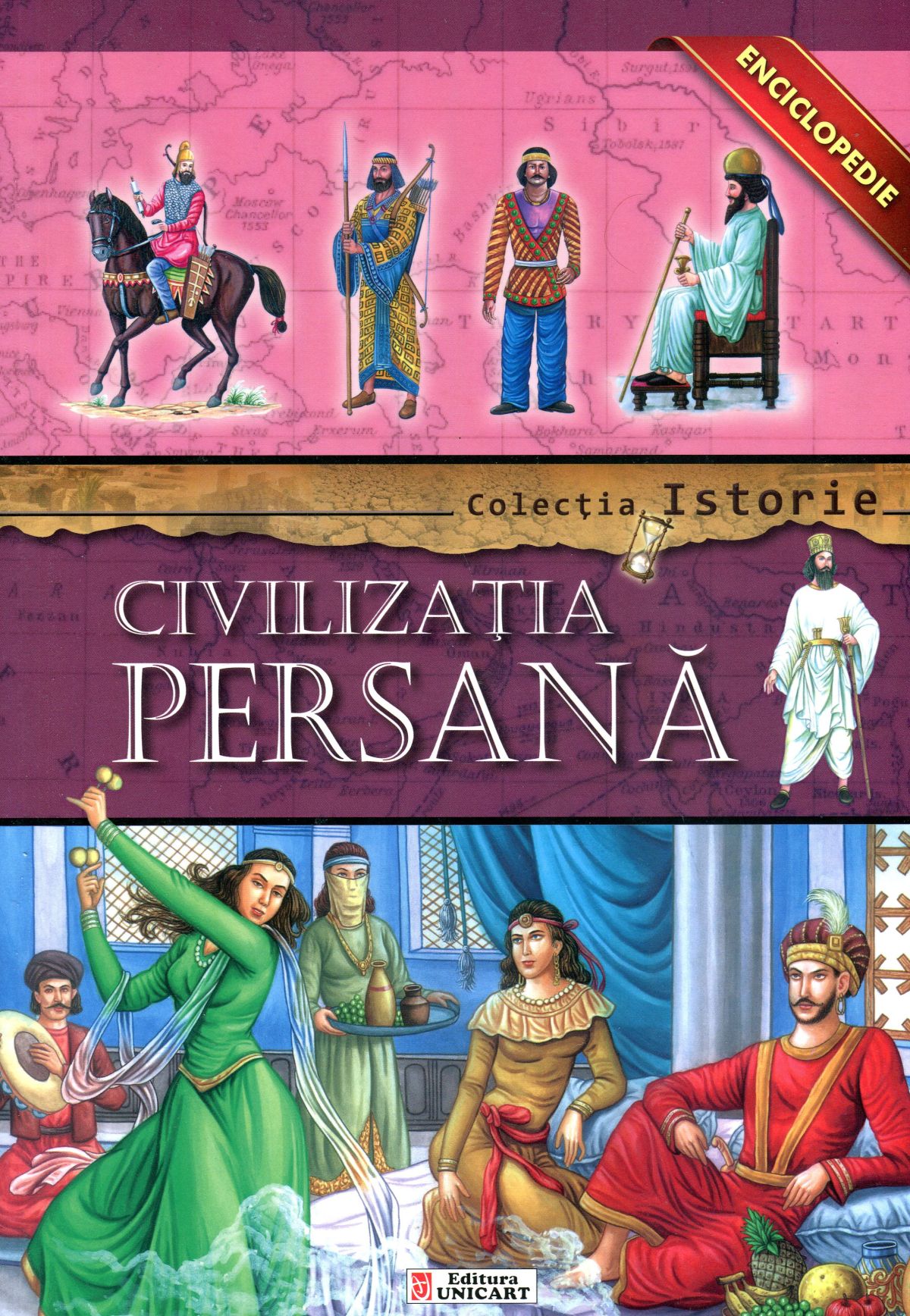 Colectia Istorie: Civilizatia Persana