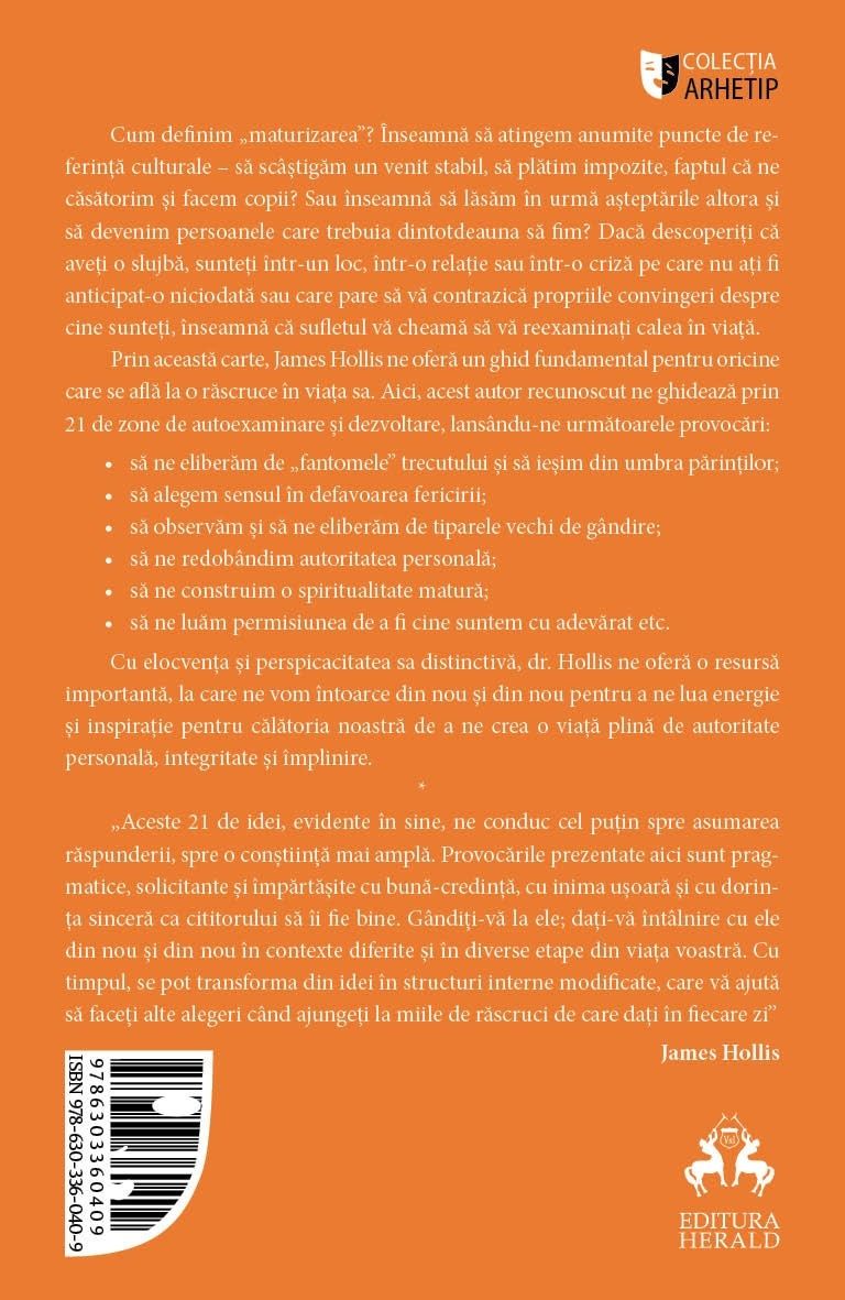 Criza varstei de mijloc si intrebarile de la jumatatea vietii - James Hollis