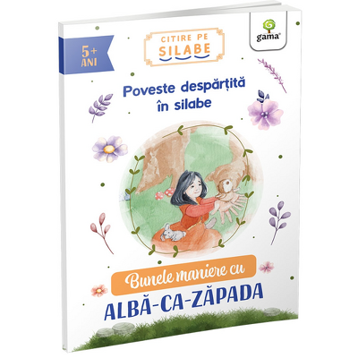 Bunele maniere cu Alba-ca-Zapada. Citire pe silabe