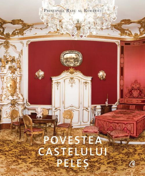 Povestea Castelului Peles - Principele Radu Al Romaniei