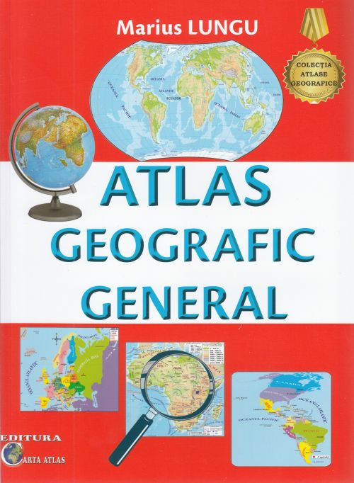 Atlas geografic general - Marius Lungu