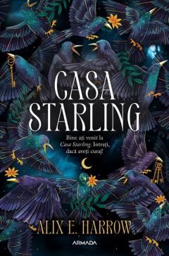 Casa Starling - Alix E. Harrow