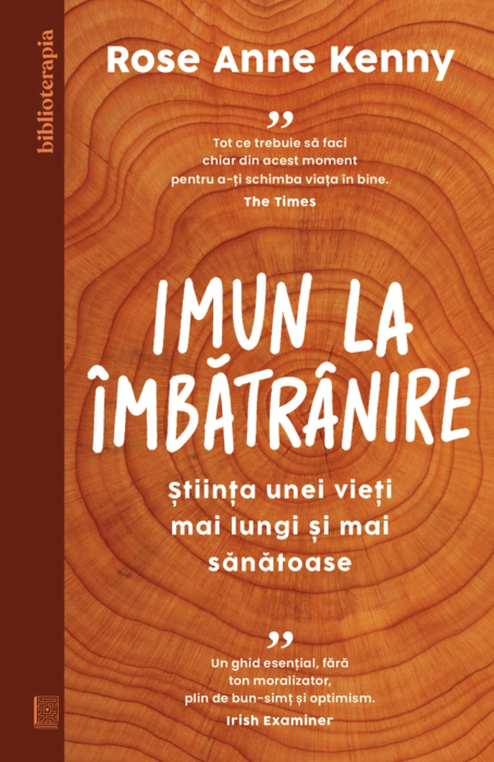 Imun la imbatranire - Rose Anne Kenny