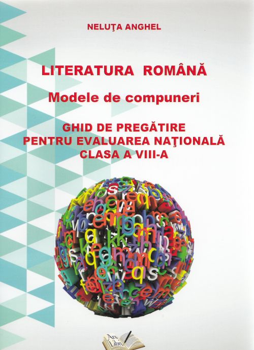 Ghid de pregatire pentru evaluarea nationala clasa a VIII-a - Neluta Anghel