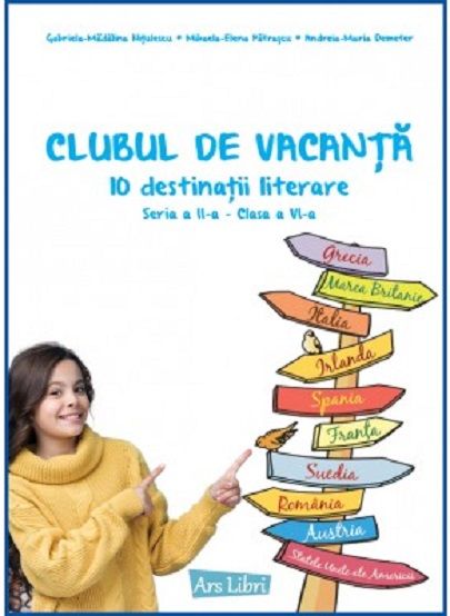 Clubul de vacanta - 10 destinatii literare. Clasa a VI a - Gabriela-Madalina Nitulescu