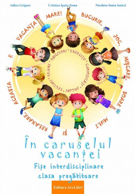 In caruselul vacantei - Clasa pregatitoare - N.-S. Ionica , C. Ipate-Toma , A. Grigore