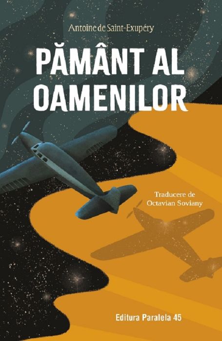 Pamant al oamenilor - Antoine de Saint-Exupery