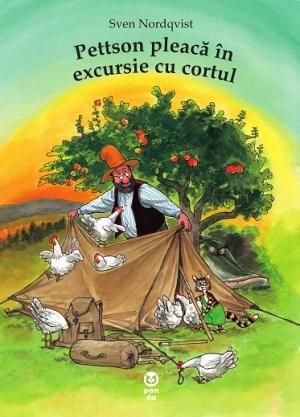 Pettson pleaca in excursie cu cortul - Sven Nordqvist