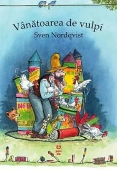 Vanatoarea de vulpi - Sven Nordqvist