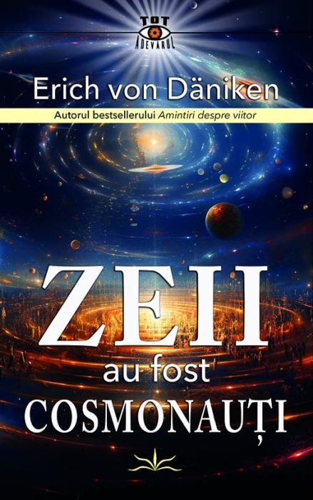 Zeii au fost cosmonauti - Erich von Daniken