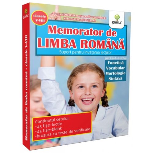 Memorator de limba romana: Fonetica. Vocabular. Morfologie