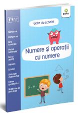 Numere si operatii cu numere/ Gata de scoala!