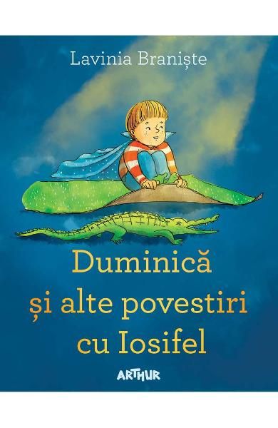 Duminica si alte povestiri cu Iosifel (Lavinia Braniste)-Art