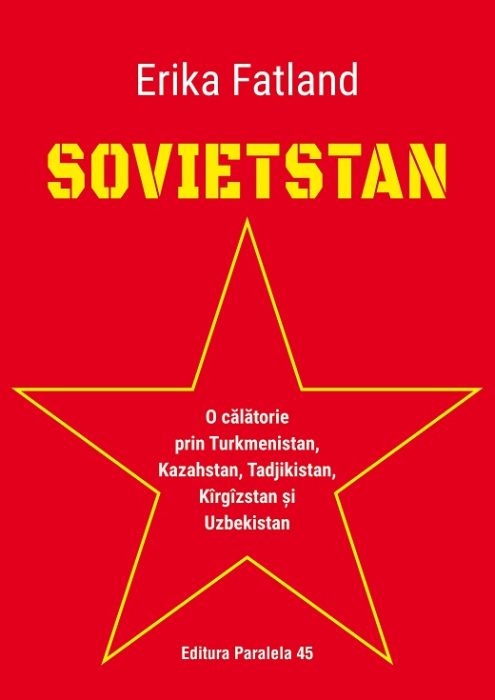 Sovietstan.O calatorie prin turkmenistan,kazahstan