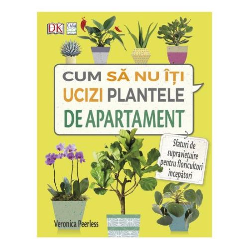 Cum sa nu ucizi plantele de apartament-casa