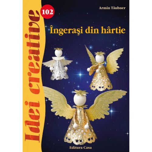 Ingerasi din hartie - idei creative 102