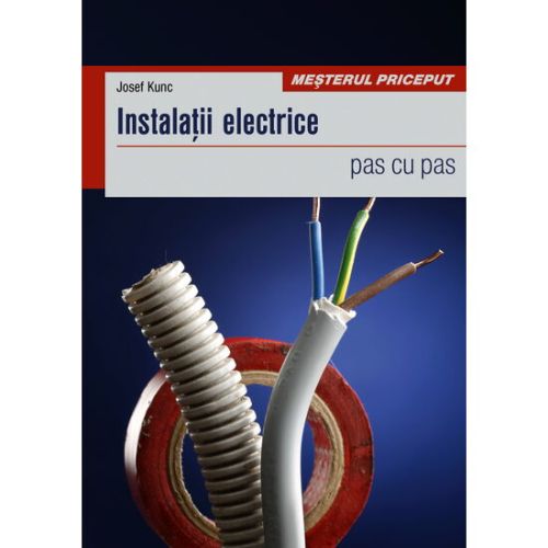 Intalatii electrice-pas cu pas