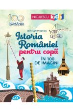 Istoria romaniei pt.Copii in 100 de imagini