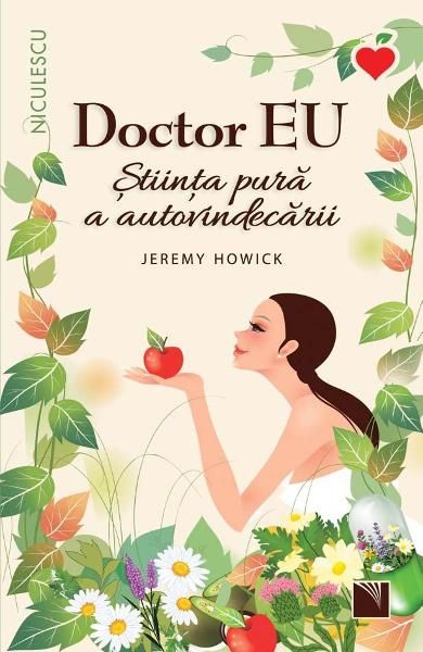 Doctor eu.Stiinta pura a autovindecarii