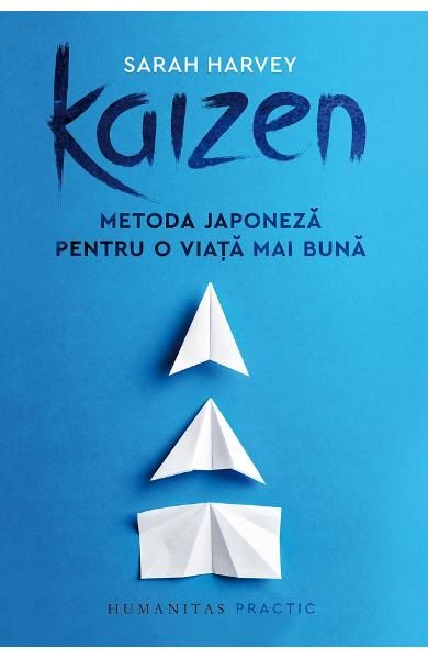 Kaizen.Motoda japoneza pentru o viata mai buna-humanitas