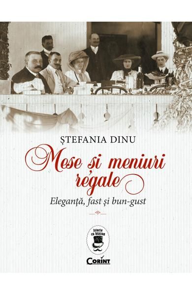 Mese si meniuri regale.Eleganta ,fast si bun-gust