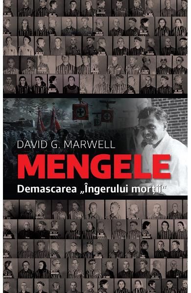 Mengele demascarea ingerului mortii