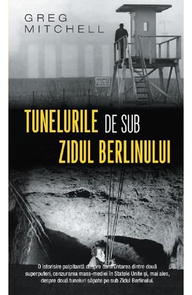 Tunelurile de sub zidul  berlinului-ed buzunar-rao