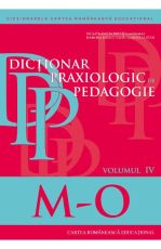 Dictionar praxiologic de pedagogie  vol IV  m-o