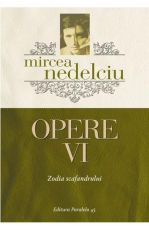 Mircea Nedelciu  opere  vol  VI