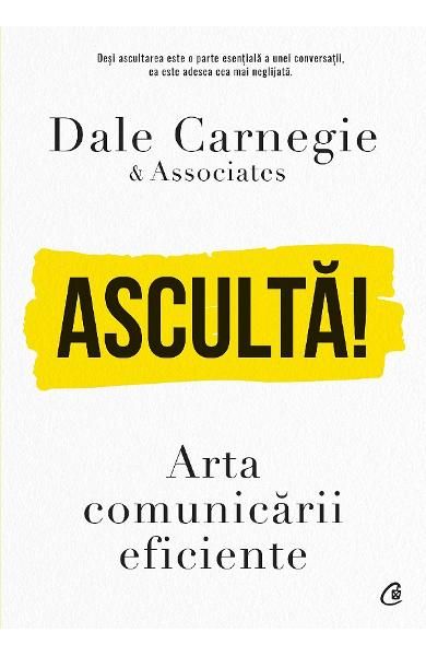 Asculta!Arta comunicarii eficiente-curtea veche