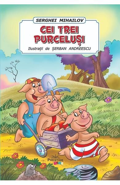 Cei 3 purcelusi poveste-prestige