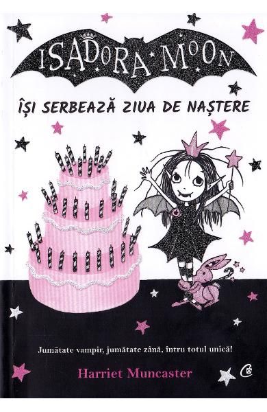 Isadora Moon isi serbeaza ziua de nastere ed II-Curtea Veche